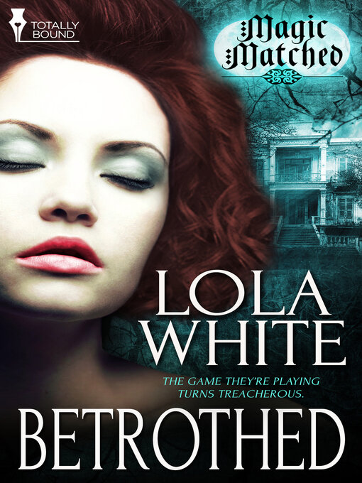 Title details for Betrothed by Lola White - Available